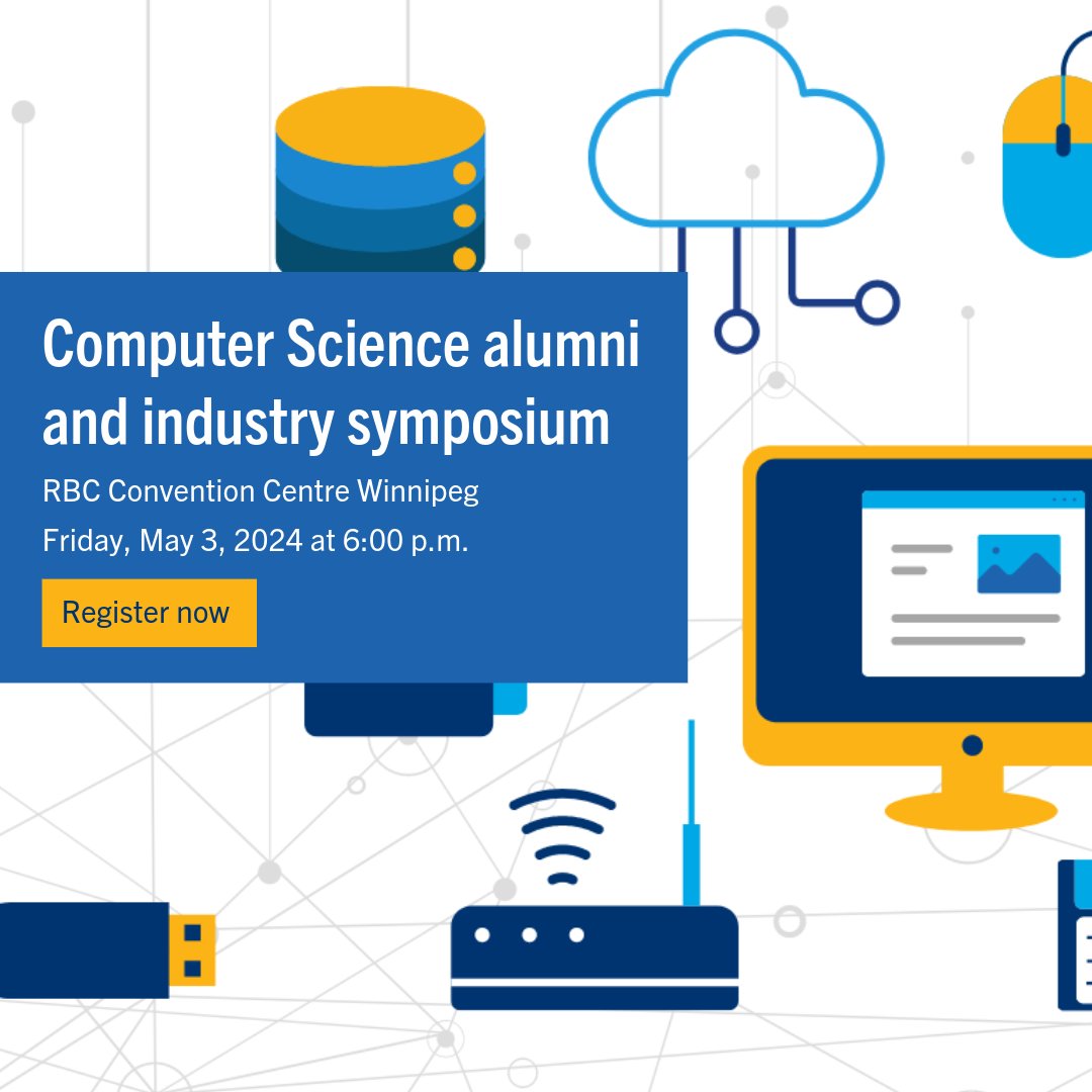 Join us at the 2024 Computer Science Alumni and Industry Symposium for a vibrant networking experience! 🗓️ May 3, 2024 🕕️ 6 p.m. to 9:30 p.m. 📍RBC Convention Centre Winnipeg Registration link: …er-science-symposium-UM.eventbrite.ca/?aff=Social #UMScience #UManitoba #UManitobaSci #ComputerScience