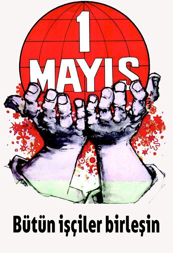 BÜTÜN İŞÇİLER BİRLEŞİN