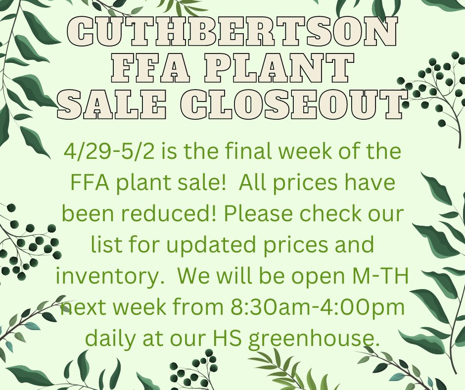 4/29-5/2 is the final week of the FFA plant sale! All prices have been reduced! Please check our plant list for updated prices and inventory. We will be open M-TH from 8:30am-4:00pm daily at our HS greenhouse. Thank you for your support!  @aghoulihan @ucpsnc
