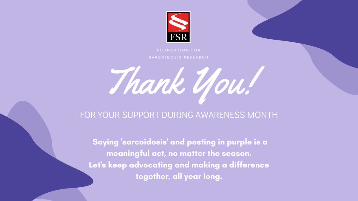 As Sarcoidosis Awareness Month comes to an end, we extend our heartfelt thanks to everyone who joined us in raising awareness, sharing stories, and supporting the cause. Saying 'sarcoidosis' and posting in purple is a meaningful act, no matter the season.