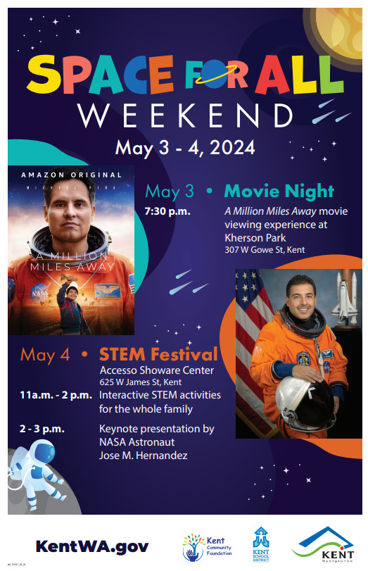 @cityofkent along with @KentCommunity and @KentSchools415 are hosting Space for All Weekend! Join Friday for an outdoor movie and Saturday for a day of activities and presentation by NASA Astronaut Jose Hernandez! Registration is encouraged and free! tinyurl.com/2p925ujv