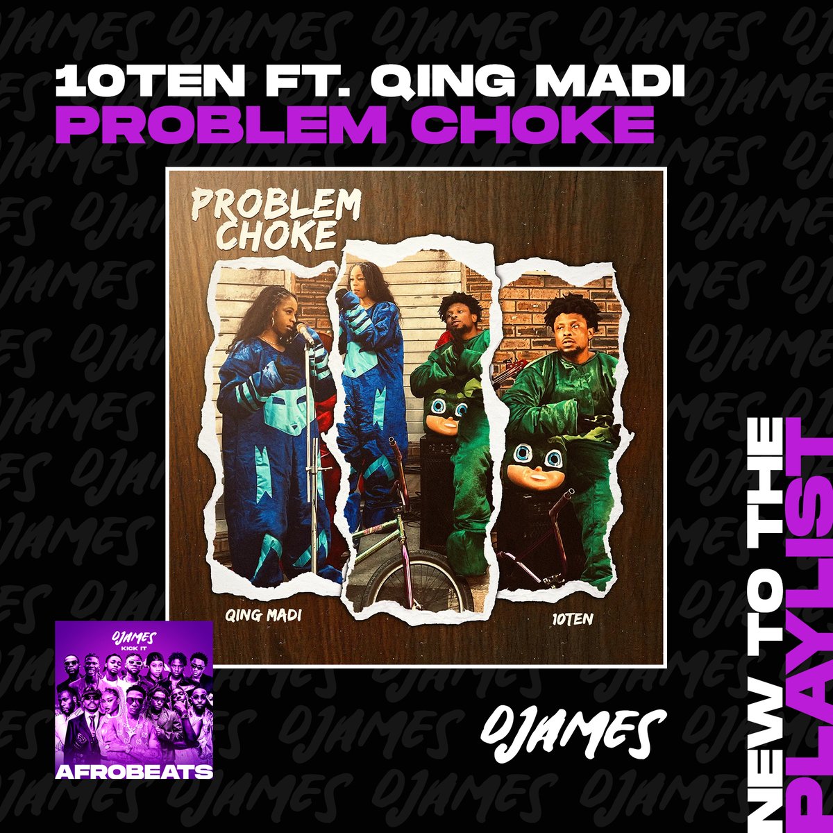 New to the playlist! 🎧 @youcancallmeTEN @Qingmadi Problem Choke push.fm/fl/djameskicki…