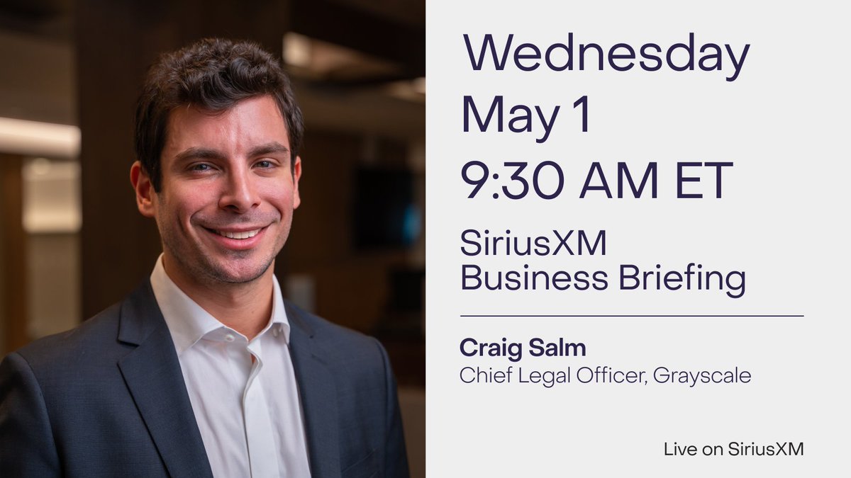 TOMORROW: Grayscale Chief Legal Officer, @CraigSalm, joins @SIRIUSXM for the @BizBriefing to discuss the latest developments in crypto with @janetonthemoney. 🔊Tune in TOMORROW at 9:30 AM ET on @SIRIUSXM / @SXMBusiness 🔊