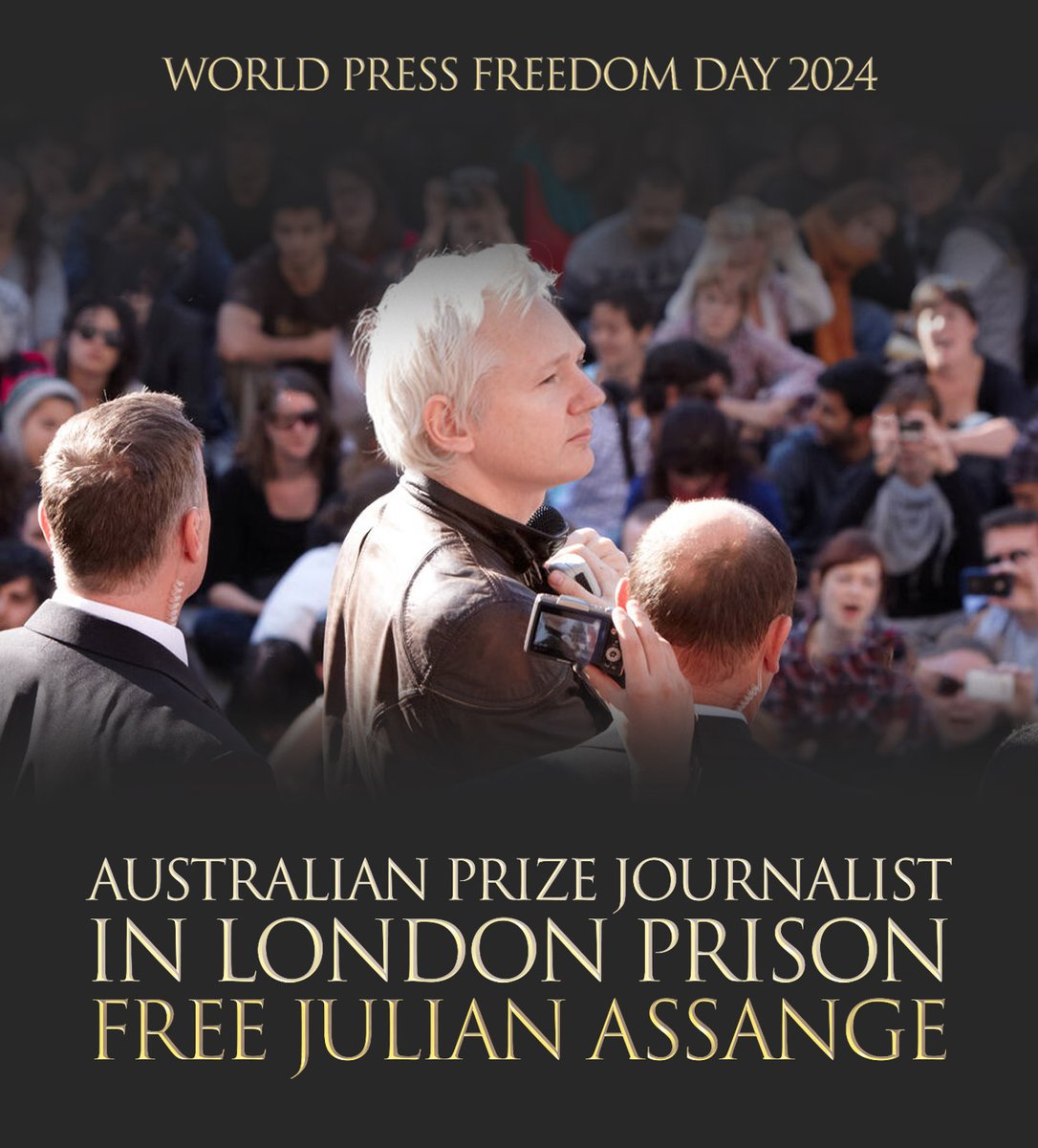 WORLD PRESS FREEDOM DAY 3rd May 2024 Australian Prize Journalist In London Prison #FreeJulianAssange #WorldPressFreedomDay2024 #WPFD #WPFD2024