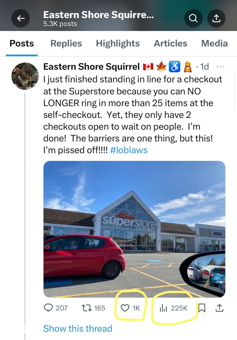 Wow!  I’m surprised my post about #loblaws has had over 225k views, 165 reposts and over 1,200 likes so far.  It’s obvious people are fed up with this grocery chain.  Too bad I can’t get that kind of reaction when I post about the lack of wheelchair accessibility though.