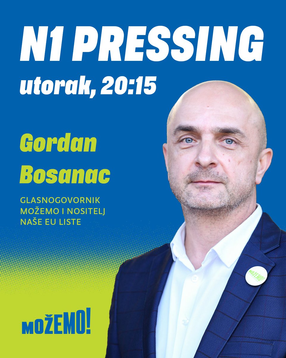 .@GordanBosanac, glasnogovornik Možemo i nositelj naše liste za EU izbore, u 20:15 gostuje u Pressingu na N1 televiziji, uključite se ako stignete! bit.ly/GBosanacBio