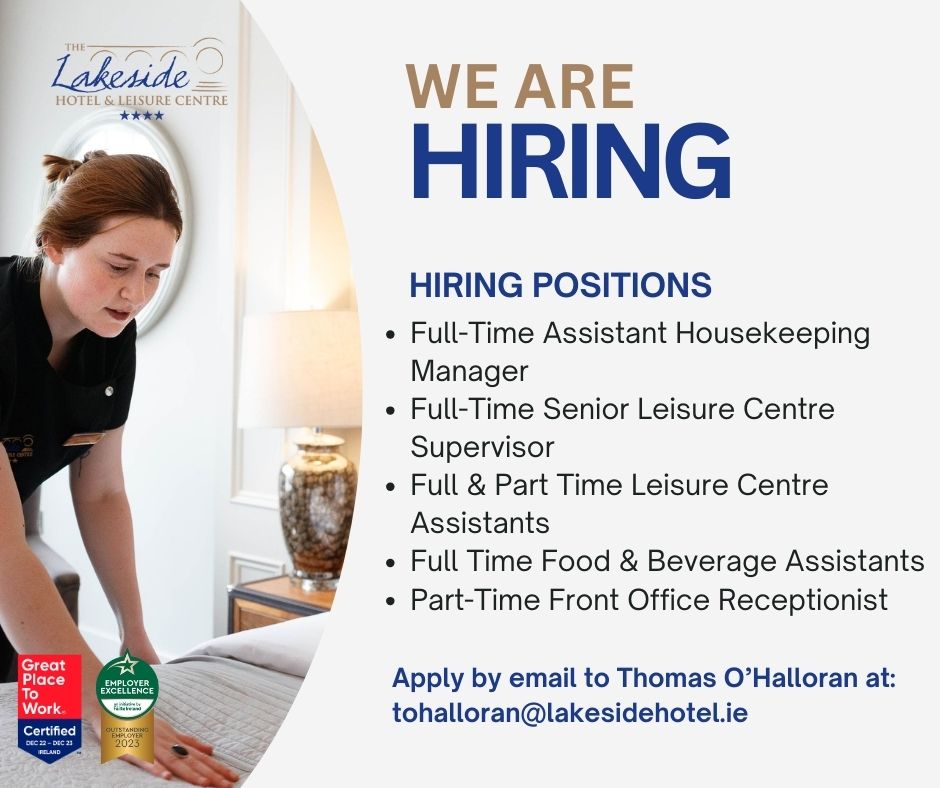 We Are Hiring 📢 

We are delighted to announce that we are hiring several positions. If you are interested in applying for any of the above roles, please email Thomas O'Halloran at tohalloran@lakesidehotel.ie with your CV and a Cover Letter.

#hiring #jobfairy