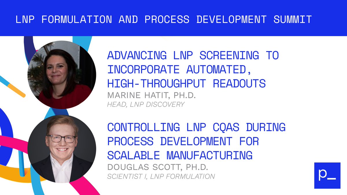 Team members Marine Hatit and Douglas Scott will present at the LNP Formulation & Process Summit in Boston this week. View the full agenda: …lation-process-development-pharma.com