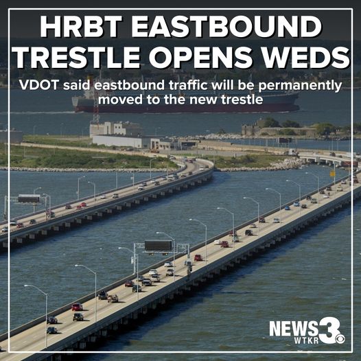 VDOT said motorists should expect a new traffic pattern as the newly constructed eastbound trestle, also known as the north trestle, opens.
