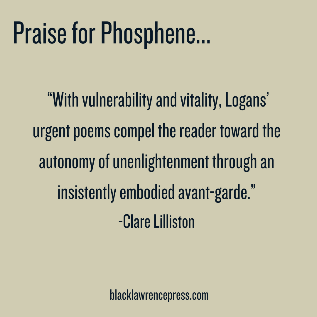 Praise for Phosphene 'With vulnerability and vitality, Logans’ urgent poems compel the reader toward the autonomy of unenlightenment through an insistently embodied avant-garde.' -Clare Lilliston Learn more about Phosphene l8r.it/fXti #AugustBooks