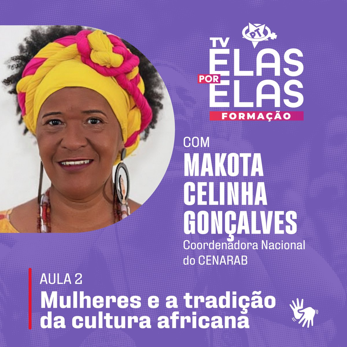 🟣 TV Elas Por Elas #NoAr No programa de hoje, você confere apresentação da aula com o tema 'Mulheres e a tradição da cultura africana', com Makota Celinha Gonçalves, coordenadora nacional do CENARAB. 📺 Assista na #tvPT a partir das 16h: youtube.com/live/GzOj8U5bp…