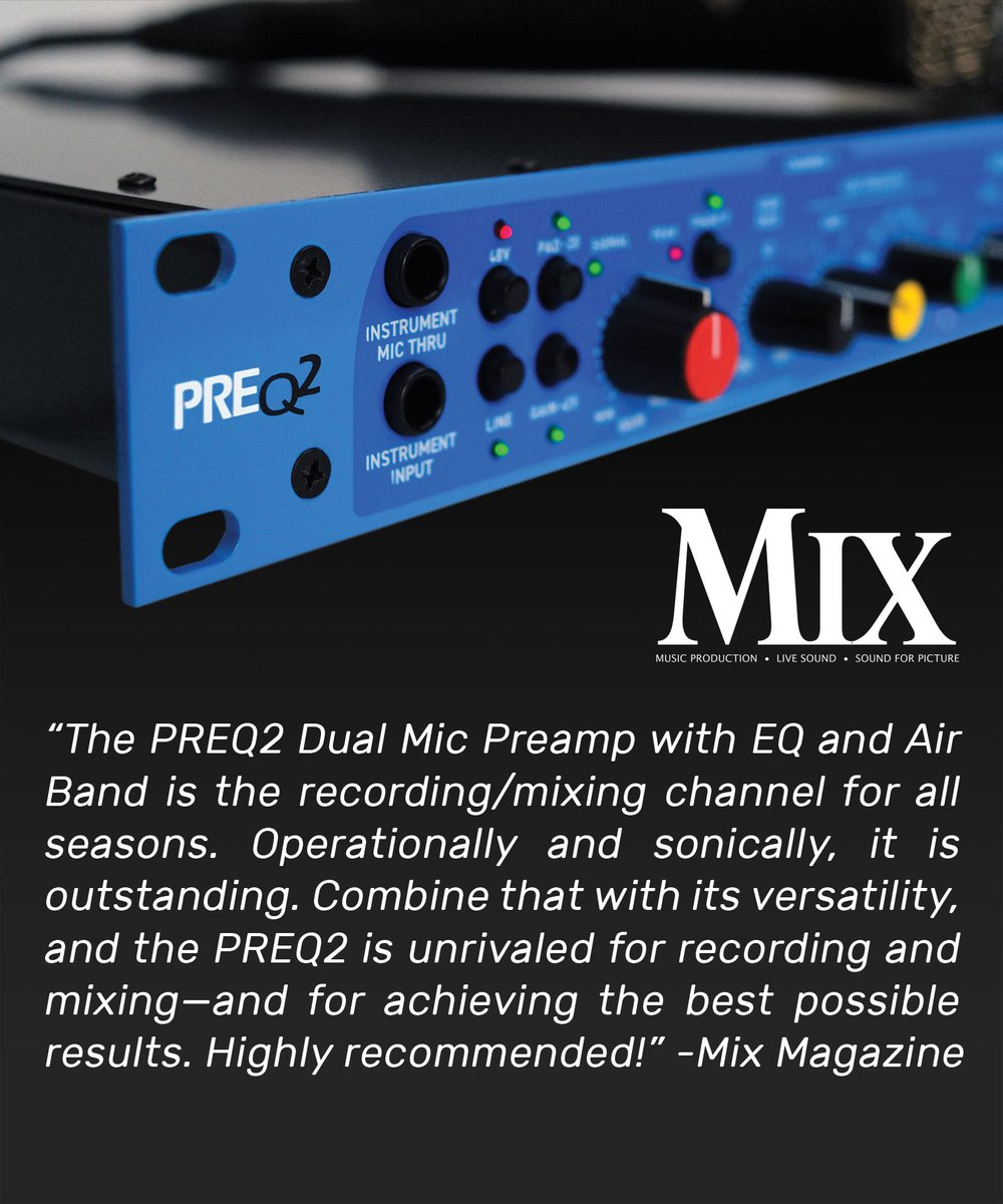 #MaagPreQ2 Dual Mic Preamp with Air Band “Highly recommended!” @Mix_Magazine