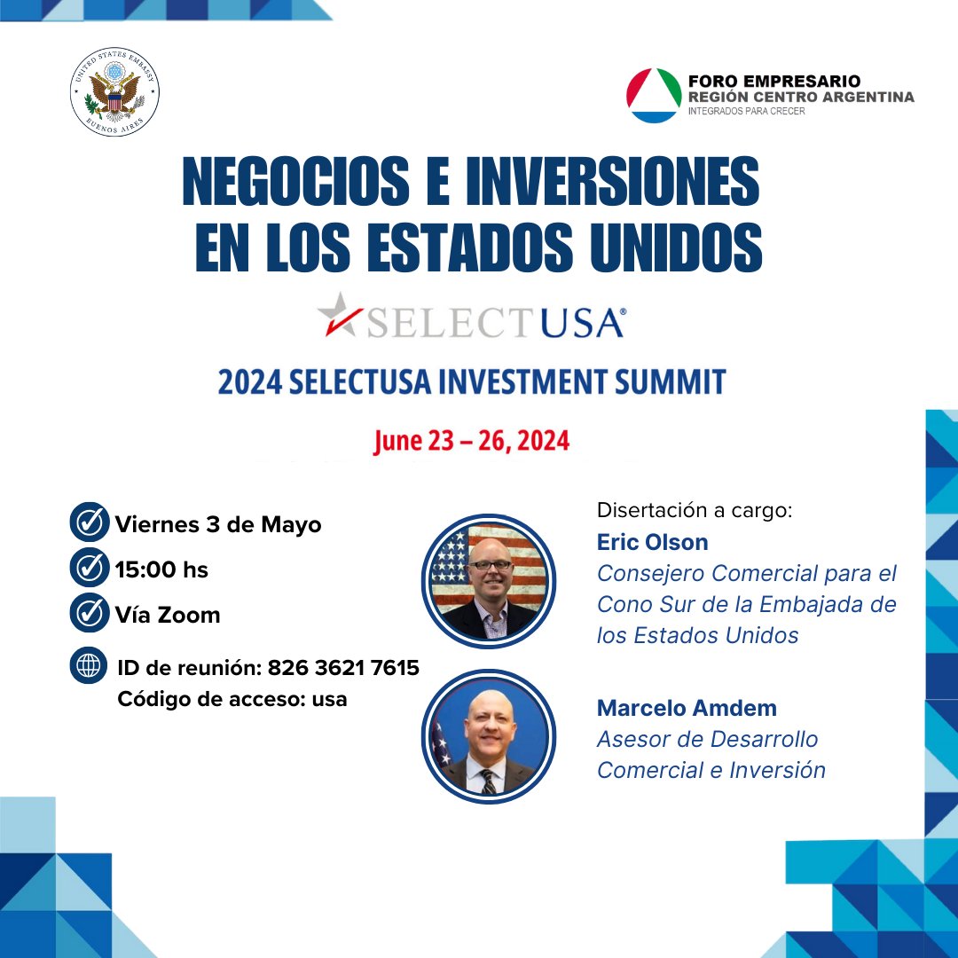 🔹En conjunto con la @EmbajadaEEUUarg, los invitamos a participar de la reunión informativa 'Negocios e inversiones en los Estados Unidos' en el marco del 2024 @SelectUSA Investment Summit.