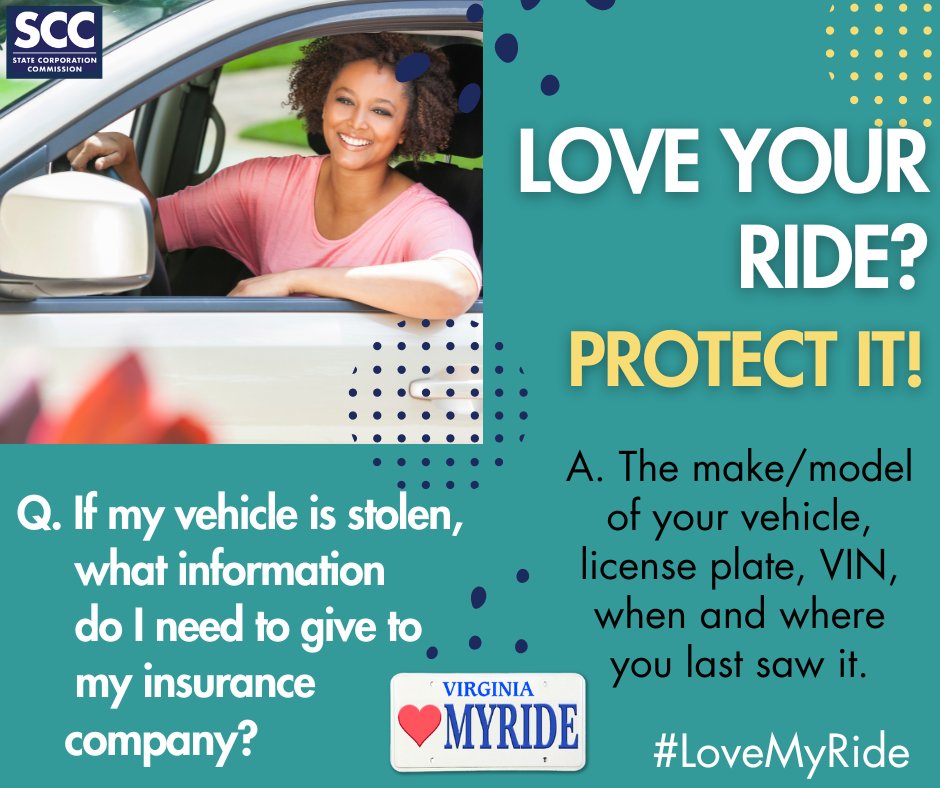 If your vehicle is stolen, contact your #insurance agent or company ASAP. Provide make/model of your car, license plate number, vehicle identification number (VIN), where you last saw your vehicle & who has access to the car keys. scc.virginia.gov/pages/Theft-Pr… #LoveMyRide #vehicletheft