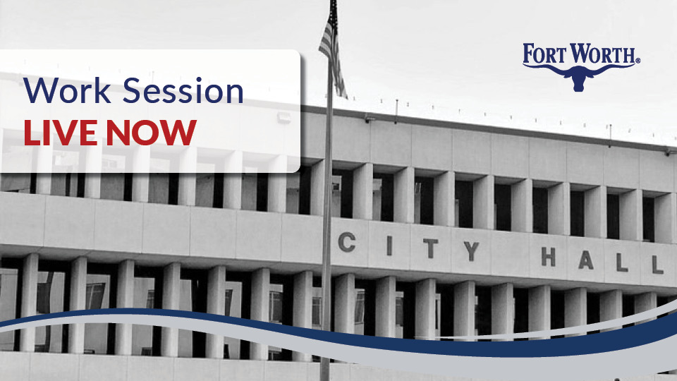 Today's #FWCityCouncil Work Session is live on YouTube at youtube.com/watch?v=WRJh7L…, @FortWorthTV and on Fort Worth TV at fortworthtexas.gov/fwtv.