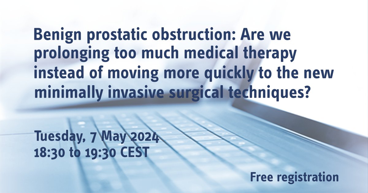 New #UROwebinar next week! Know about: ✔️Possible complications in the lower urinary tract as #BPO consequence ✔️Identifying patients at risk for complications ✔️Which #MIST should be used acc. to patient traits & preferences Register now + CME credit 👉webinars.uroweb.org/EAU/webinars/1…