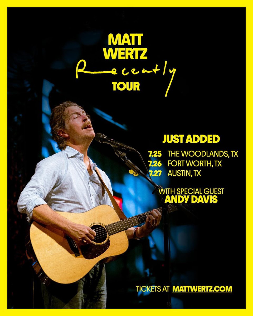 JUST ADDED: TEXAS SHOWS! 🤠 You know I couldn’t leave y’all hanging! Houston, DFW &amp; Austin- I’m coming for ya in July! On Sale THIS FRIDAY @ 11am local time- more info &amp; links to tix on mattwertz.com/tour!!