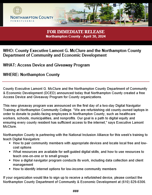 County Executive Lamont G. McClure and the Northampton County Department of Community & Economic Development (DCED) announced today that Northampton County created a free Access Device and Giveaway Program for County organizations.