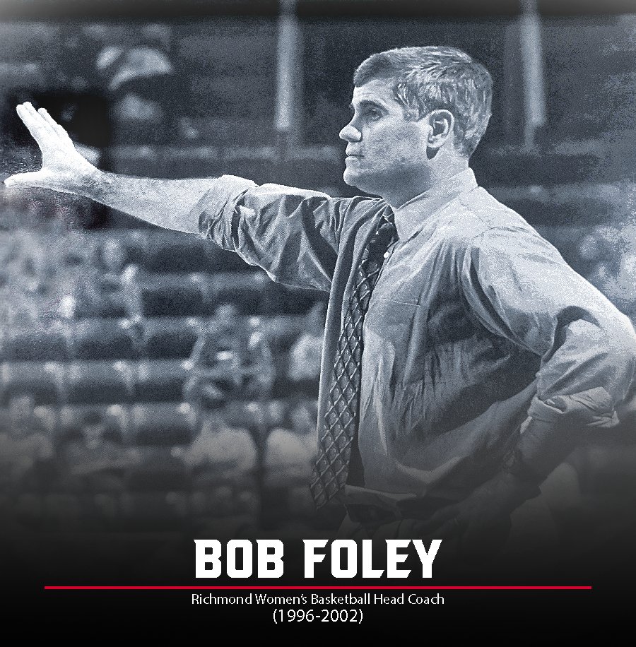 Richmond women's basketball mourns the loss of former Spider Head Coach Bob Foley. Foley served as the head coach for Spider WBB from 1996-2002. 🕷🏀❤️

#OneRichmond