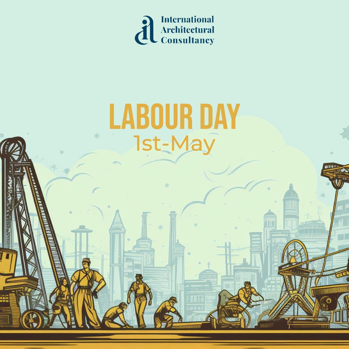 𝗜𝗻𝘁𝗲𝗿𝗻𝗮𝘁𝗶𝗼𝗻𝗮𝗹 𝗟𝗮𝗯𝗼𝘂𝗿 𝗗𝗮𝘆!
To all hardworking employees: And a special shout out to those who work hard to protect workers’ rights. Thank you all for making our world a better place to live and work in.

iarchcon.com

#1stmay #labourday #holiday