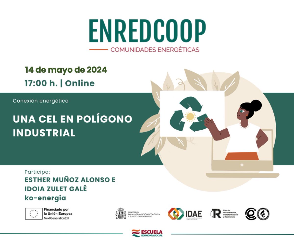 Conexión Energética #ENREDCOOP Webinar “Una CEL en Polígono Industrial” Con Esther Muñoz Alonso e @idoiazulet de #koenergía 🗓️Martes 14 de mayo 2024 🕔17- 18 h. ✅forms.office.com/e/7581KQV9pj?o…… Proyecto financiado por @IDAEenergia CE Oficinas, fondos NextGeneration