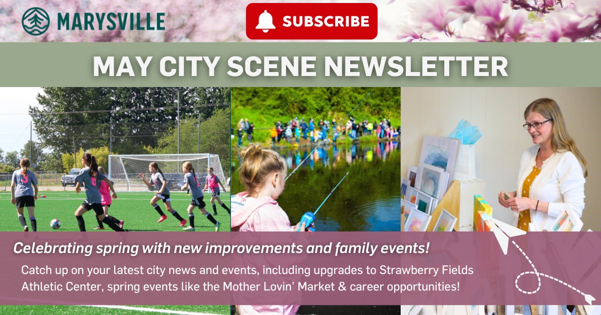 🌸Springing into May with City Scene! Catch up on your latest city news and events, including upgrades to Strawberry Fields Athletic Center, spring events like the Mother Lovin’ Market & career opportunities! Subscribe now at marysvillewa.gov/CityScene!