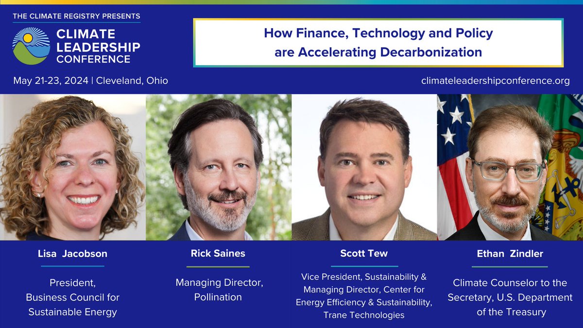 We're three weeks from our Climate Leadership Conference, taking place May 21-23 in Cleveland. Today we're spotlighting our "How Finance, Technology and Policy are Accelerating Decarbonization" session. View our Full Agenda here:
ow.ly/gkVr50RsLy3

Register for #TheCLC now!