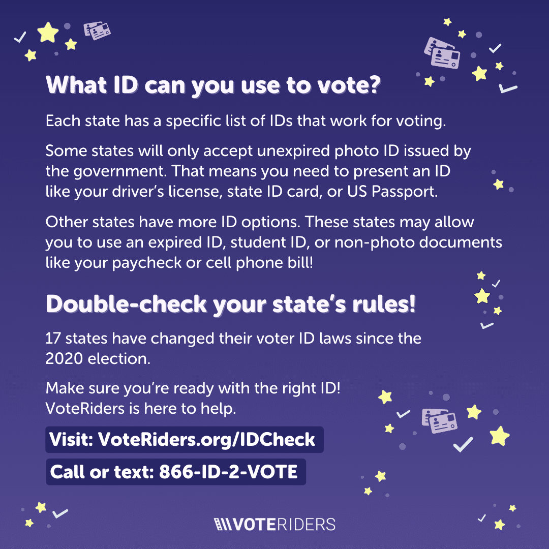 Today is the last day of Voter ID Month of Action! We are sharing @VoteRiders tips to know before you vote. What kind of ID is needed (if any) varies from state to state, and in some cases the rules have changed since the last presidential election. VoteRiders.org/IDCheck