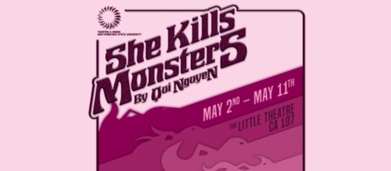 “She Kills Monsters” is the final SF State main-stage play this semester! It opens this Thursday with performances through May 11. theatredance.sfsu.edu/event/she-kill…