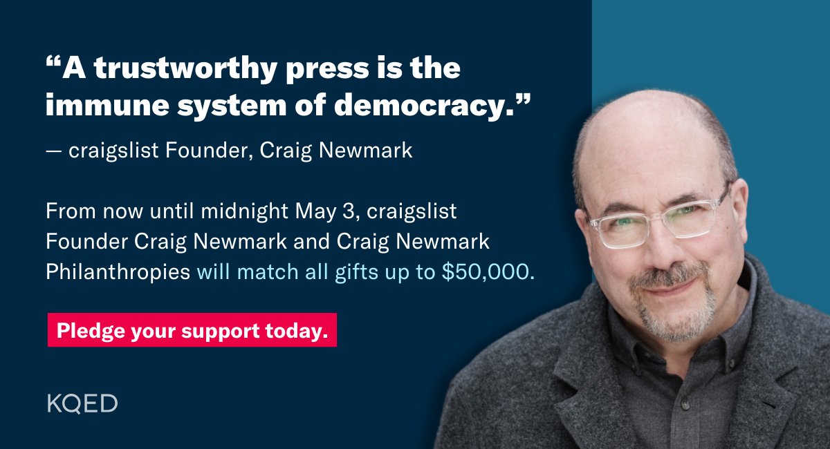 At KQED, we work hard to bring you and your neighbors thoughtful, fact-based reporting and engaging storytelling that you won’t find anywhere else.

Support KQED and have your donation matched up to $50k by @craignewmark and Craig Newmark Philanthropies: donate.kqed.org/radiodrive
