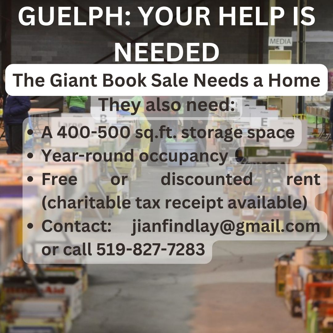 Hey #Guelph! The Giant Book Sale needs your help finding a new home. Please help and/ or repost if you can! @CamGuthrie @Ward2Rodrigo @erin @PhilAlltWard3 @orourke_ward6 @kenyeechew @adamadonaldson @jimestill @LinamarCorp @GuelphChamber @WilliamsonDC @GuelphLibrary @shakiba_s