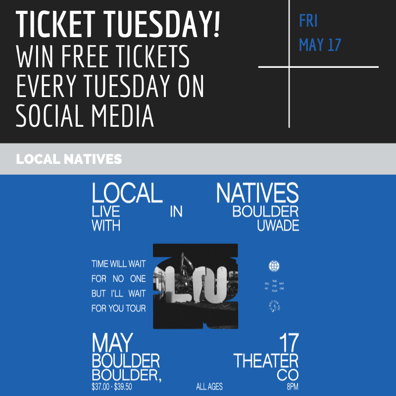 Happy TICKET TUESDAY! 🎉 Enter to win tickets to see @localnatives with Uwade at the Boulder Theater on Friday, May 17th! Enter here. ~ loom.ly/yVF0G80