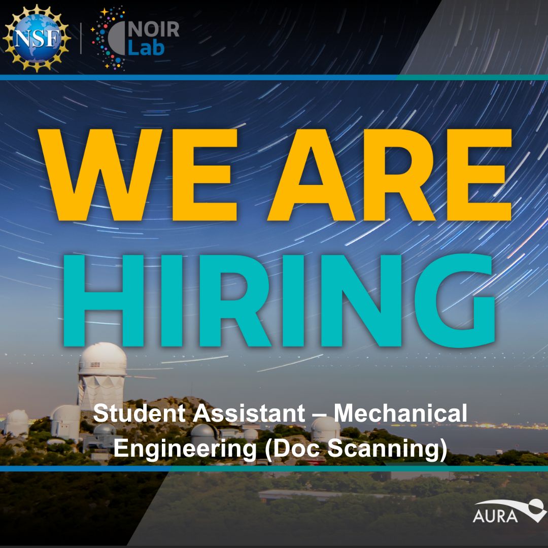 🛠Calling all mechanical engineering students! Want to gain valuable experience organizing electronic files & working with the Kitt Peak Vault? We're looking for a student assistant to join our team for a temporary full-time position for the summer. Apply: bit.ly/3UtfAqo