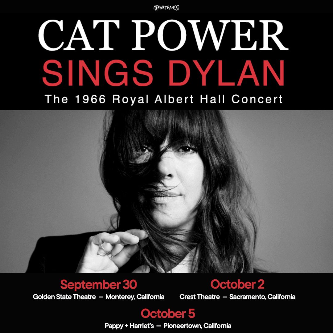 Just Announced! @CATPOWER Sings Dylan: The 1966 Royal Albert Hall Concert. 3 shows! Tickets are on sale this Friday at 10am: folkYEAH.com Mon. 9/30 - Golden State Theatre, Monterey Wed. 10/2 - Crest, Sacramento Sat. 10/5 - Pappy + Harriet's, Pioneertown