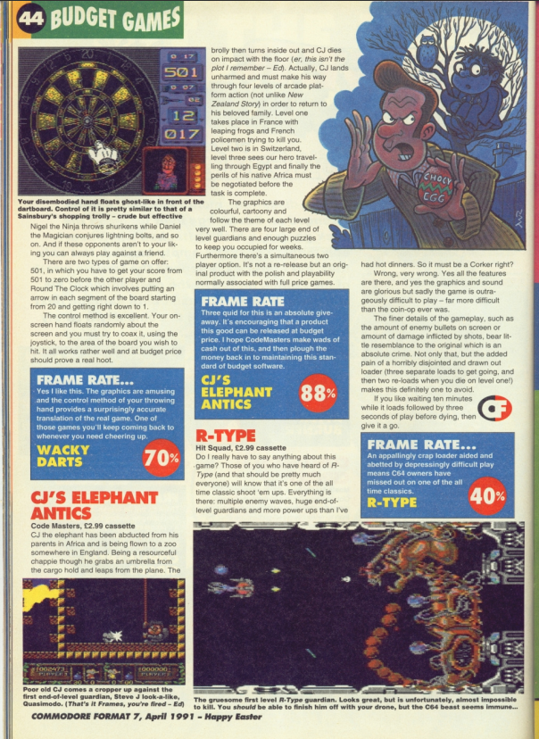 There's a gem in Roger Frames' Easter adventure. Nestled between re-releases of R-Type and After Burner is Codemasters' original platformer, CJ's Elephant Antics. It's *three quid*. 'I hope they make wads of cash and plough it into maintaining this standard'. They did. (cont)