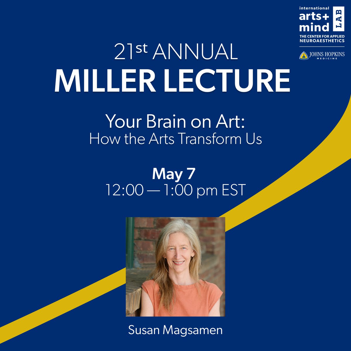 Susan Magsamen, Executive Director of the International Arts + Mind Lab Center for Applied Neuroaesthetics, is honored to be the keynote speaker for @HopkinsMedicine's 21st Annual Miller Lecture.

We hope you can join us on Tuesday, May 9th from 12-1pm ET, either in-person at the