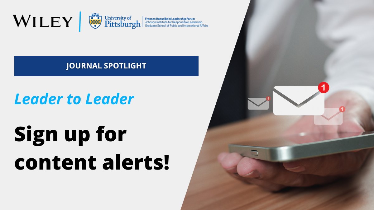 Thanks for tuning in to this month's #JournalSpotlight on Leader to Leader! If you'd like to stay up-to-date on the latest research, sign up for content alerts on the journal's homepage: ow.ly/Vsq850RsNSy @GSPIA @toserveistolive