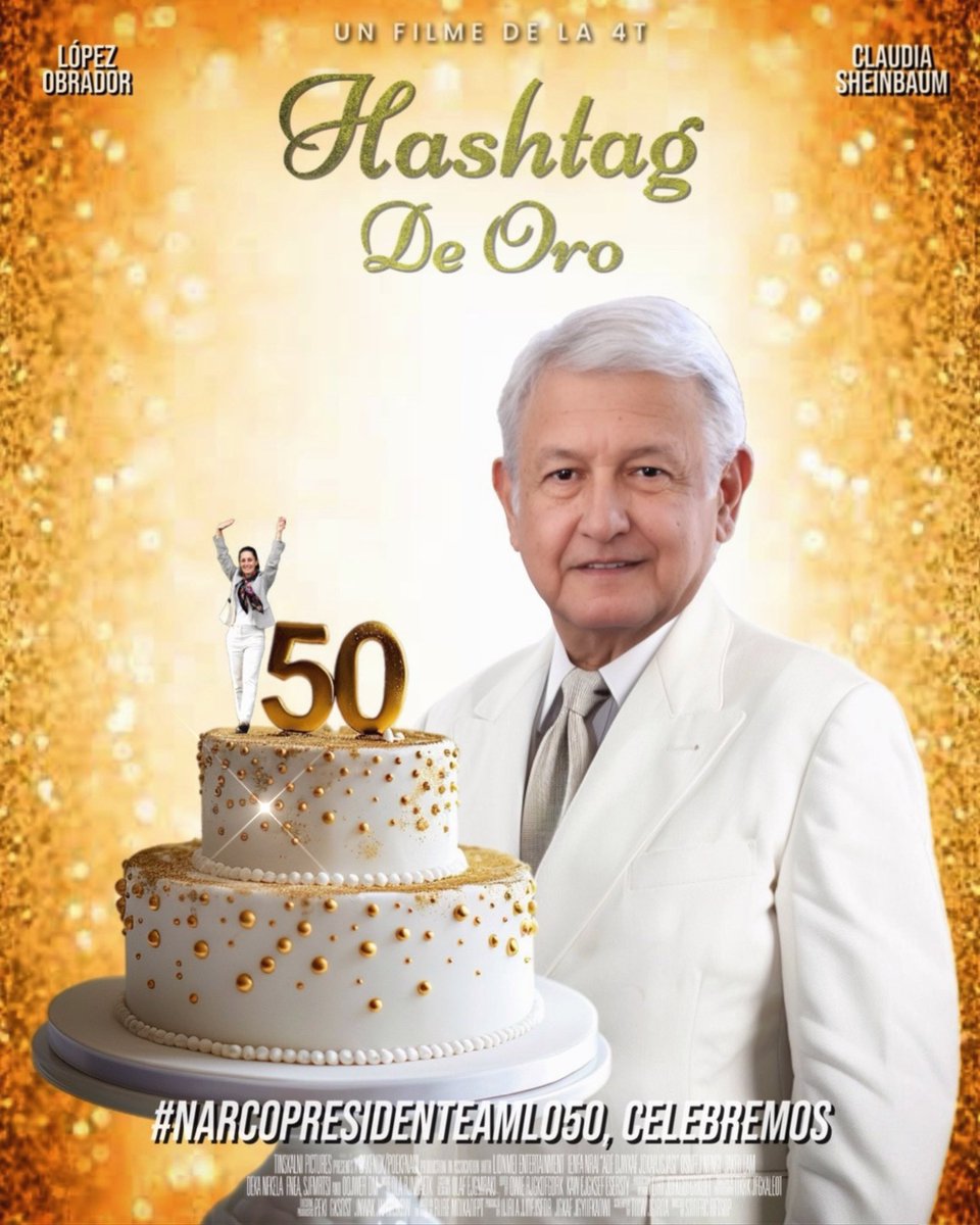 Así como celebramos “Las bodas de oro”. 🎂 Celebremos algo que NINGÚN país en todo el mundo 🌍 ha logrado. 💛Mantener un # durante meses. Hoy celebramos El # de Oro! #NarcoPresidenteAMLO50 #NarcoCandidataClaudia50 @XochitlGalvez 💖🫶🏼 🥂 Felicidades México ✨