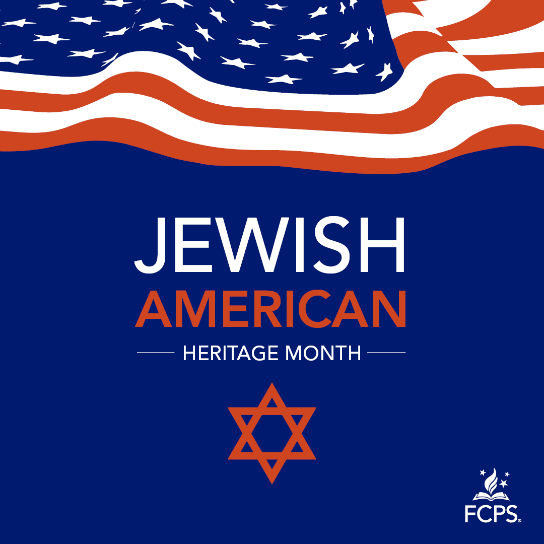 May is a national month of recognition of the history of Jewish contributions to American culture, acknowledging the diverse achievement of the Jewish community in the U.S. #OurFCPS