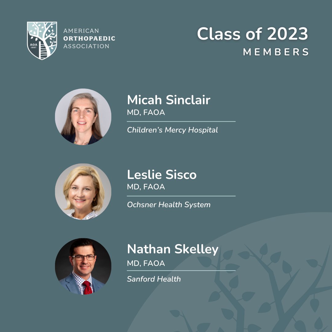 The AOA congratulates Micah Sinclair, Leslie Sisco and Nathan Skelley on becoming members of the AOA Class of 2023. These new members have a demonstrated commitment to leadership in the various areas of orthopaedic practice. We are excited to be a part of their future.