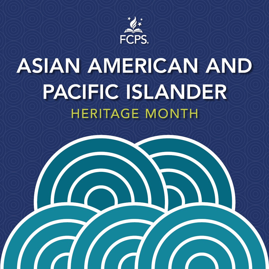 Happy Asian American and Pacific Islander Heritage Month! This month we honor the heritage and contributions of Americans with ancestral roots in Asia and the islands of the Pacific. #OurFCPS