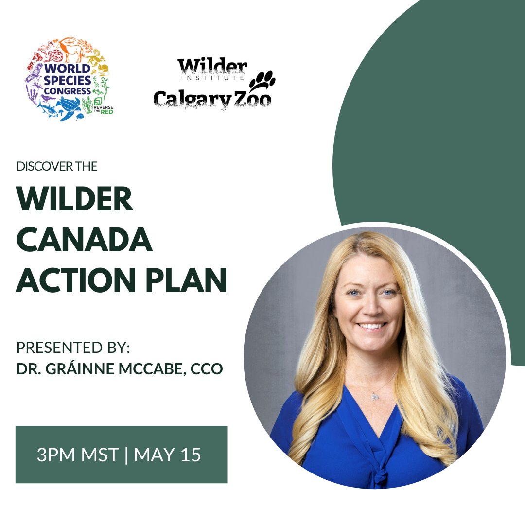 Save the date: May 15, 2024, for the inaugural virtual World Species Congress hosted by @ReversetheRed1. Don't miss our Chief Conservation Officer, Dr. Gráinne McCabe, leading a session on the Wilder Canada Action Plan. Register here: e2kevents.swoogo.com/worldspeciesco… #WilderTogether
