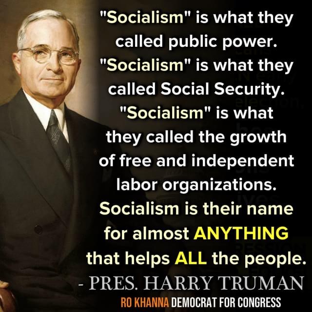 Socialism…

h/t @RepRoKhanna