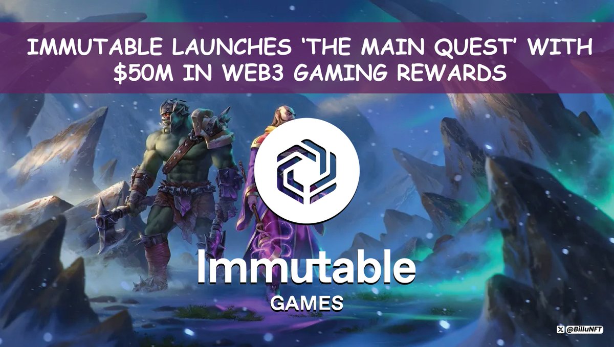 #immutable  LAUNCHES 'THE MAIN #QUEST' WITH $50M IN WEB3 #Gaming REWARDS
#nftdropalert, #nftcommunity, #nftart, #nftmusic, #nftgaming