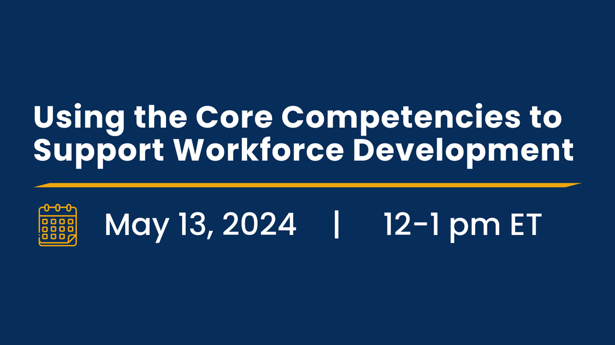📅 Webinar: Using the Core Competencies to Support Workforce Development. Join @HealthyLivingMo, @MKEhealth, & @ThePHF on 5/13 from 12-1pm ET where presenters will discuss how the Core Competencies were used to assess workforce needs and address gaps. bit.ly/3Qmaoly