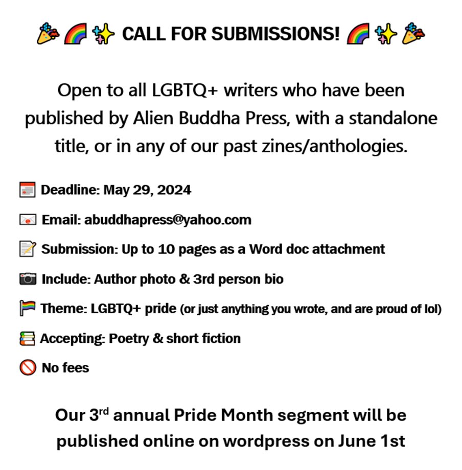 Submissions for our 2024 PRIDE segment are open. Here are the guidelines and links to both past year's features. alienbuddhapress.wordpress.com/2023/06/01/ali… alienbuddhapress.wordpress.com/2022/06/07/ali…