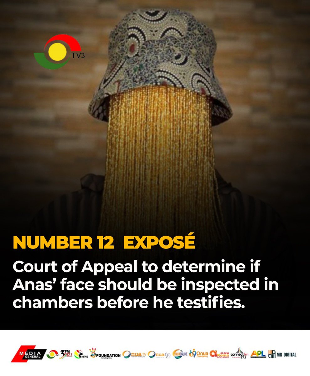 Court of Appeal to determine if Anas’ face should be viewed in chambers before he testifies

#TV3GH