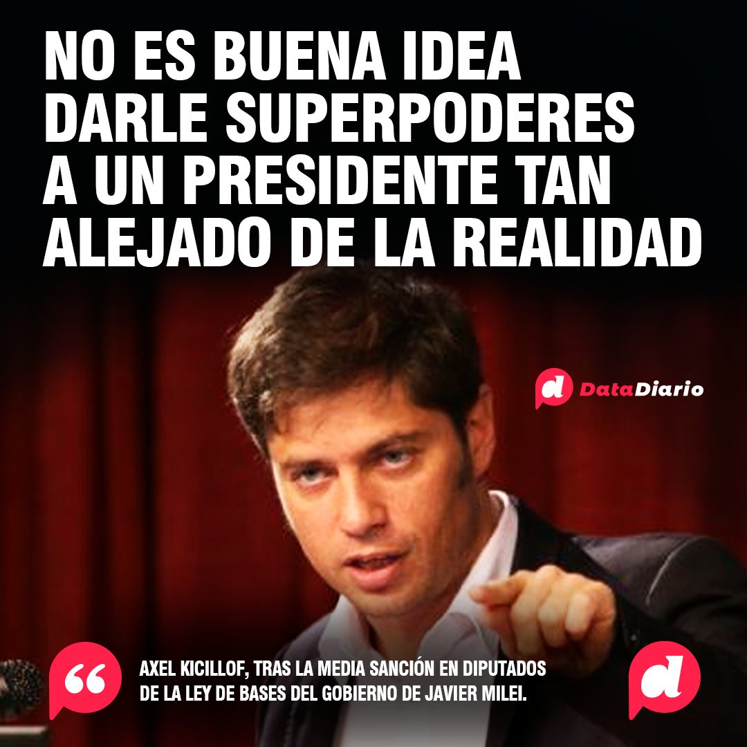 @Kicillofok 🚨 AXEL RECHAZÓ LA LEY DE BASES @Kicillofok, tras la media sanción de la #LeyDeBases 🗣 'No es buena idea darle superpoderes a un presidente tan alejado de la realidad, que no es capaz ni de gobernar sus propios impulsos que descarga sobre cualquiera que manifieste una crítica'.