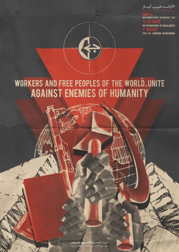 BesDMarx's tweet image. this new may 1st poster by the PFLP is an absolute banger. make sure to go to the streets tomorrow. escalate the struggle