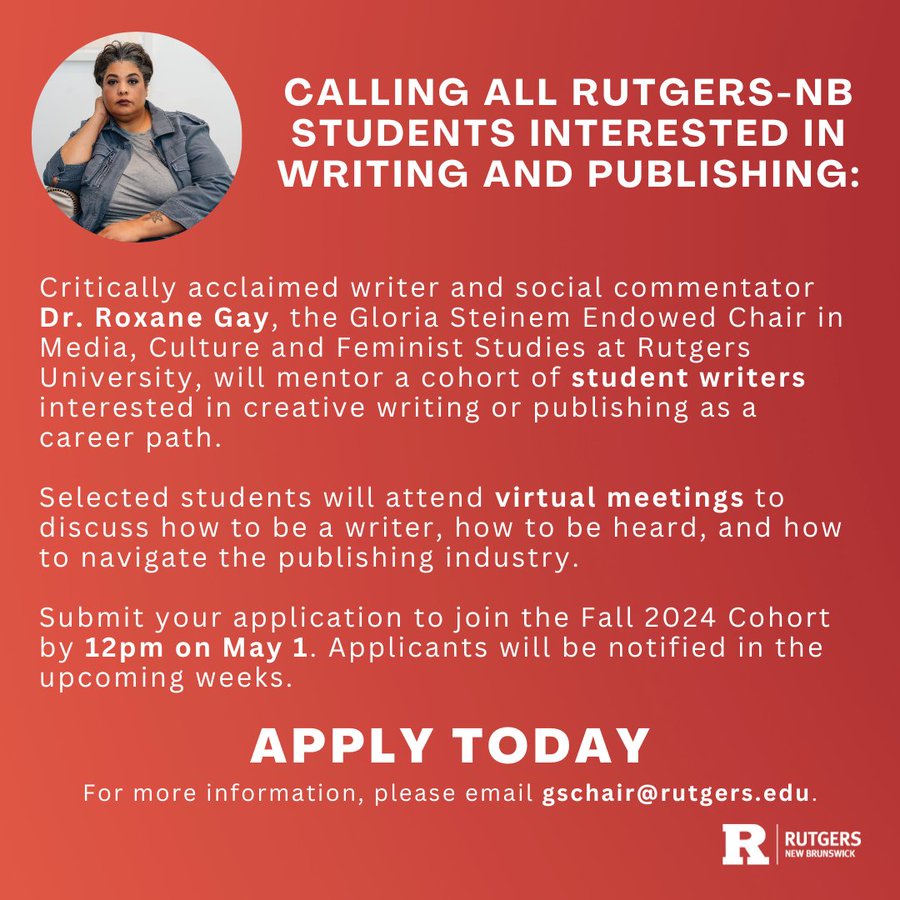 ATTENTION @rutgersu students! Apply by 12 PM tomorrow, May 1 to be considered for Dr. Roxane Gay’s fall 2024 Creative Writing Cohort. bit.ly/WritingCohortF… @RutgersCommInfo @WGSSRutgersU @RutgersSAS